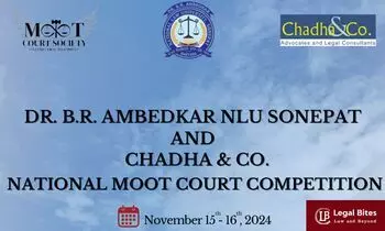 Dr. B. R. Ambedkar NLU Sonepat and Chadha & Co. National Moot Court Competition, 2024 | November 15th to 16th, 2024 Dr. B. R. Ambedkar NLU Sonepat and Chadha & Co. National Moot Court Competition, 2024 | November 15th to 16th, 2024
