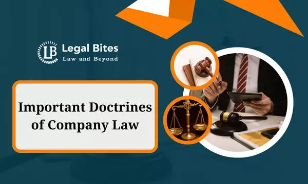 Important Doctrines of Company Law Important Doctrines of Company Law