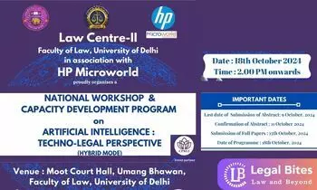 CFP: National Workshop and Capacity Development Program on Artificial Intelligence: Techno-Legal Perspective | Law Centre-II, University of Delhi | October 18th, 2024 CFP: National Workshop and Capacity Development Program on Artificial Intelligence: Techno-Legal Perspective | Law Centre-II, University of Delhi | October 18th, 2024