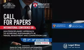 Call for Papers: International Conference on Multidisciplinary Approach to Achieving Sustainability in Trade, Investment, and Competition Law | School of Law, Bennett University