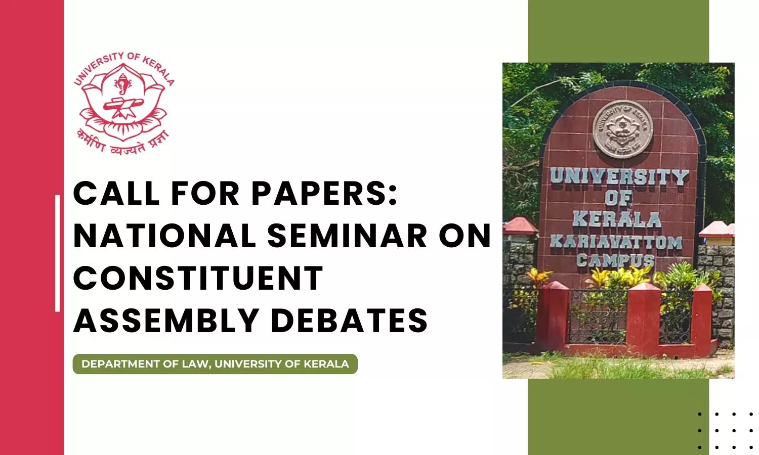 Call for Papers National Seminar on Constituent Assembly Debates Department of Law, University of Kerala Call for Papers National Seminar on Constituent Assembly Debates Department of Law, University of Kerala