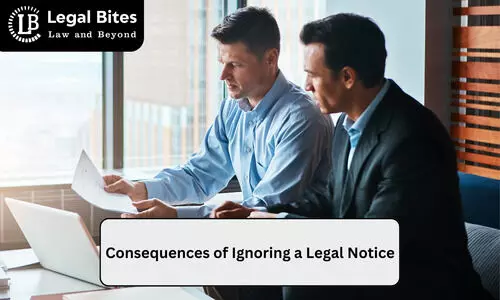 Consequences of Ignoring a Legal Notice Consequences of Ignoring a Legal Notice