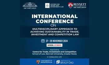 International Conference on Multidisciplinary Approach to Achieving Sustainability in Trade, Investment and Competition Law  Bennett University