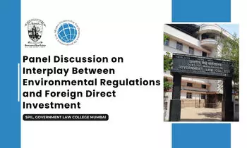 Panel Discussion on The Interplay Between Environmental Regulations and Foreign Direct Investment SPIL, GLC Mumbai Panel Discussion on The Interplay Between Environmental Regulations and Foreign Direct Investment SPIL, GLC Mumbai