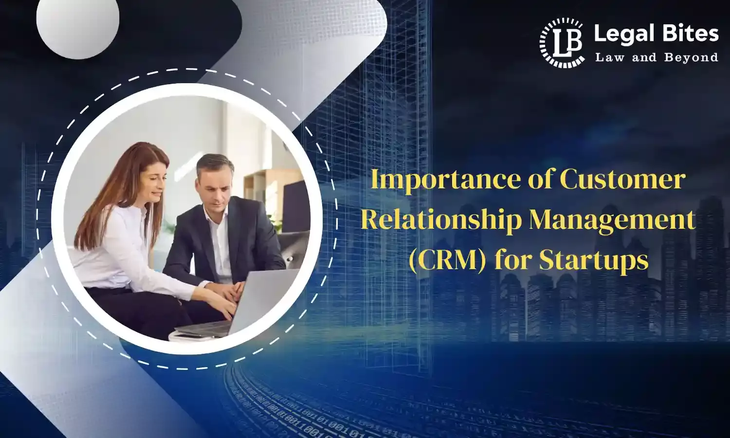 Importance of Customer Relationship Management (CRM) for Startups Importance of Customer Relationship Management (CRM) for Startups
