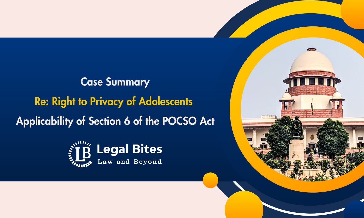Case Summary: Re: Right to Privacy of Adolescents (2024) | Applicability of Section 6 of the POCSO Act Case Summary: Re: Right to Privacy of Adolescents (2024) | Applicability of Section 6 of the POCSO Act