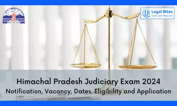 Himachal Pradesh Judiciary Exam 2024: Notification, Vacancy, Dates, Eligibility and Application Himachal Pradesh Judiciary Exam 2024: Notification, Vacancy, Dates, Eligibility and Application