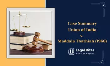 Case Summary: Union of India v. Maddala Thathiah (1966) | Termination Clauses in Tender Case Summary: Union of India v. Maddala Thathiah (1966) | Termination Clauses in Tender