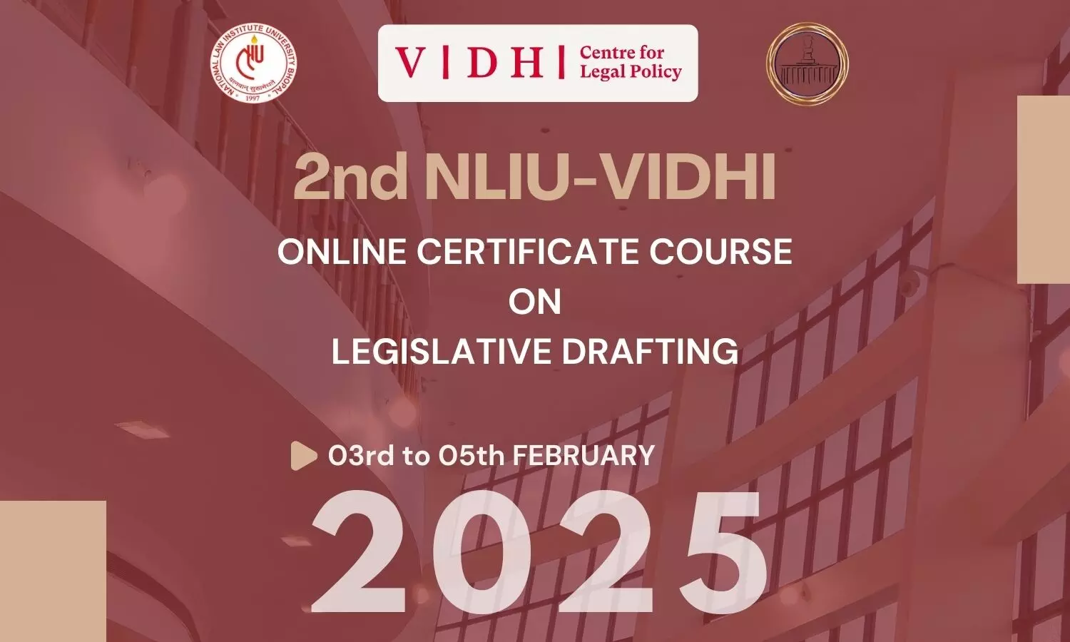 Certificate Course on Legislative Drafting | NLIU Bhopal in Collaboration with Vidhi Centre For Legal Policy Certificate Course on Legislative Drafting NLIU Bhopal in Collaboration with Vidhi Centre For Legal Policy