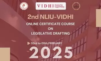 Certificate Course on Legislative Drafting NLIU Bhopal in Collaboration with Vidhi Centre For Legal Policy Certificate Course on Legislative Drafting NLIU Bhopal in Collaboration with Vidhi Centre For Legal Policy