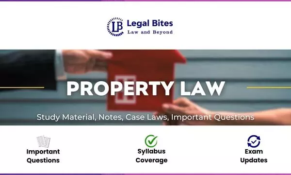Property Law - Notes, Case Laws And Study Material