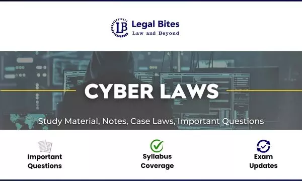 Cyber Law - Notes, Case Laws And Study Material Cyber Law - Notes, Case Laws And Study Material