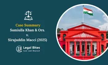 Case Summary: Samiulla Khan & Ors. v. Sirajuddin Macci (2025) | Karnataka HC Urges Legislative Action on Uniform Civil Code