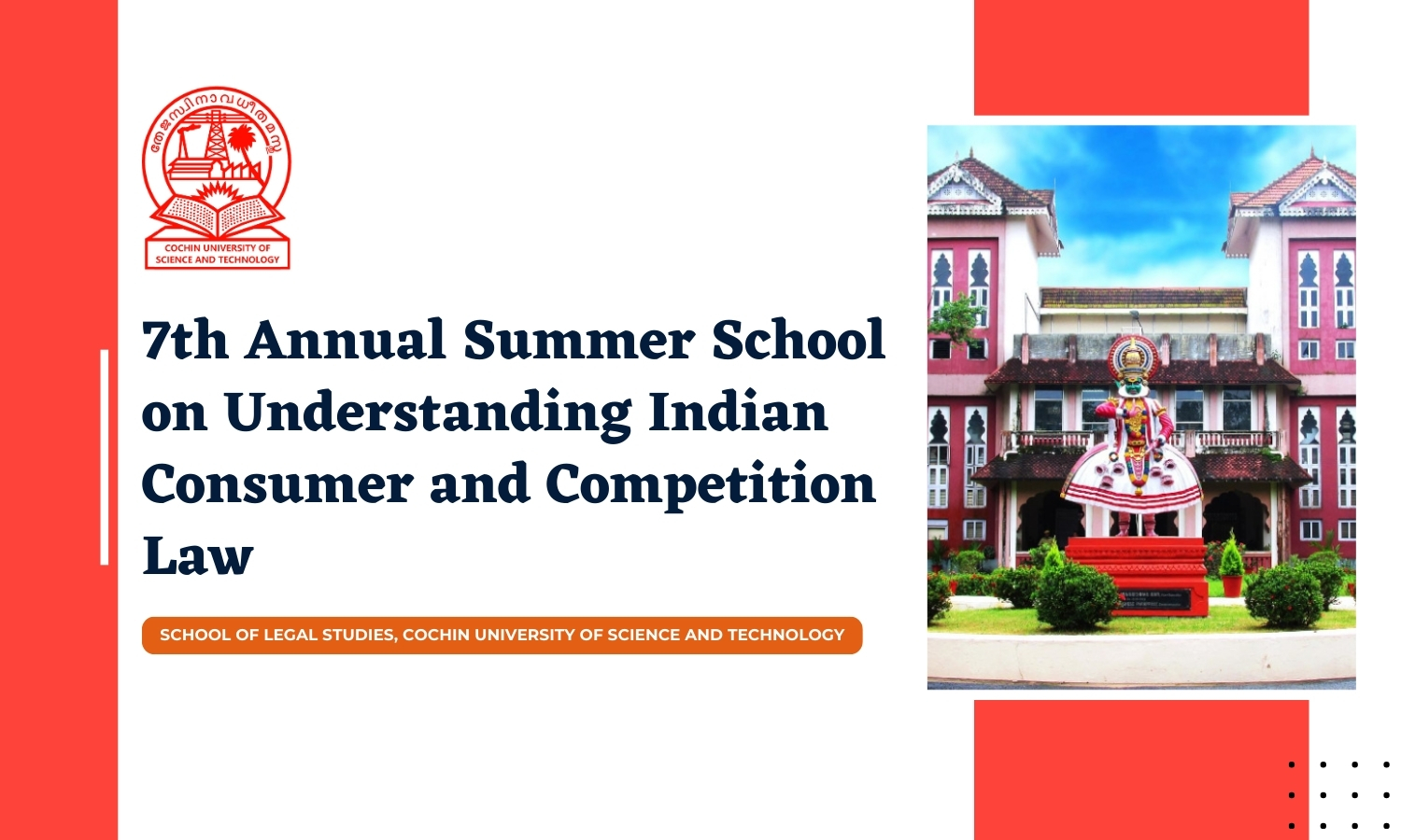 7th Annual Summer School on Understanding Indian Consumer and Competition Law School of Legal Studies, Cochin University of Science and Technology 7th Annual Summer School on Understanding Indian Consumer and Competition Law School of Legal Studies, Cochin University of Science and Technology