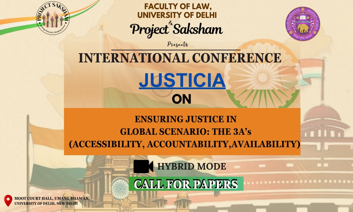 International Conference on Ensuring Justice in Global Scenario  Faculty of Law, University of Delhi & Project Saksham 3.O