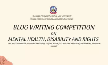 Blog Writing Competition on Mental Health, Disability & Rights | CHRDS, HPNLU Shimla Blog Writing Competition on Mental Health, Disability & Rights | CHRDS, HPNLU Shimla