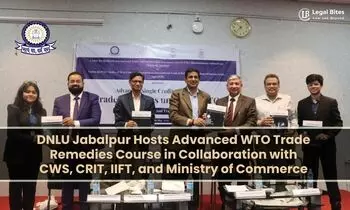 DNLU Jabalpur Hosts Advanced WTO Trade Remedies Course in Collaboration with CWS, CRIT, IIFT, and Ministry of Commerce DNLU Jabalpur Hosts Advanced WTO Trade Remedies Course in Collaboration with CWS, CRIT, IIFT, and Ministry of Commerce