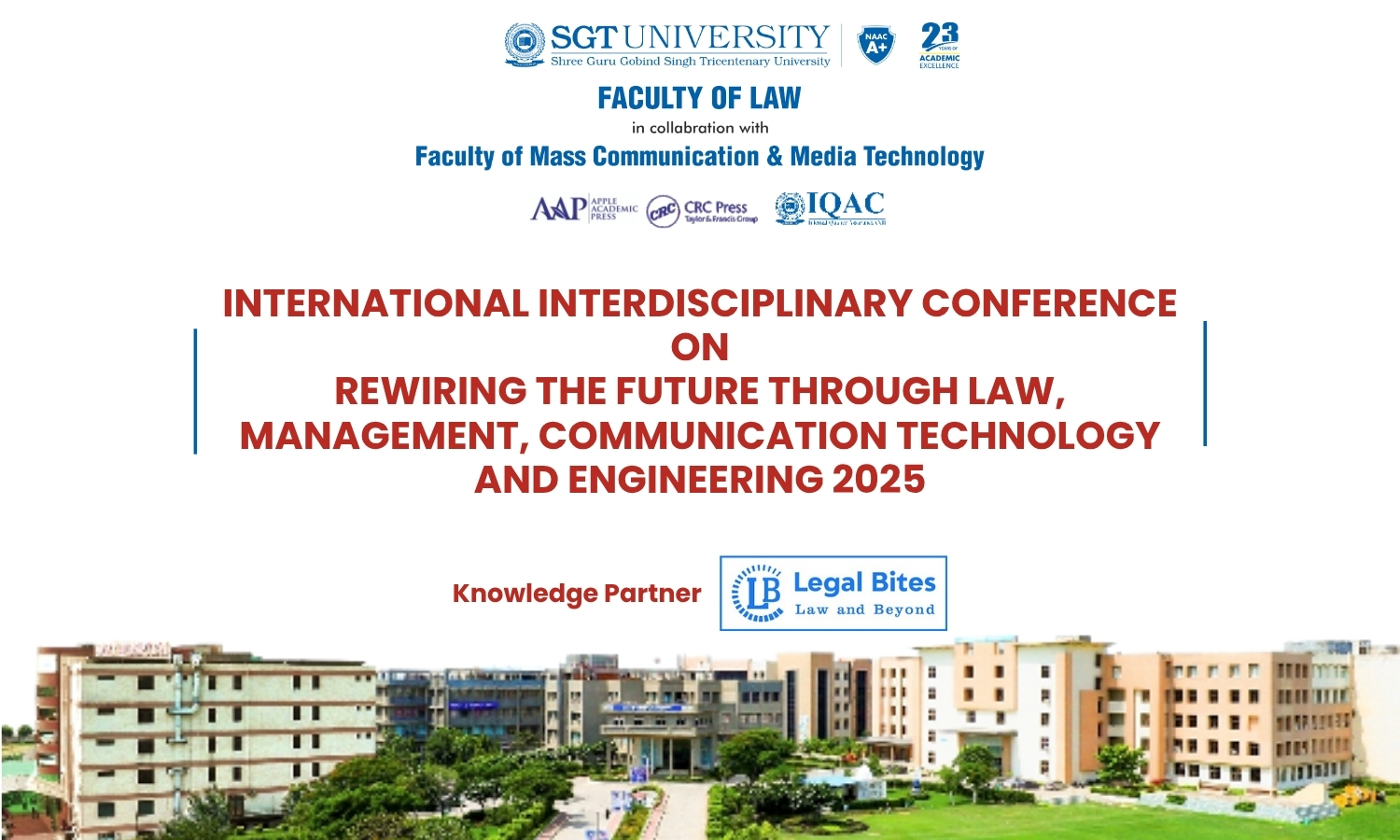Call For Papers International Interdisciplinary Conference on Rewiring the Future Through Law, Management, Communication Technology and Engineering 2025  SGT University Gurugram