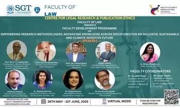 FDP on Empowering Research Methodologies Advancing Knowledge Across Disciplines Faculty of Law, SGT University FDP on Empowering Research Methodologies Advancing Knowledge Across Disciplines Faculty of Law, SGT University