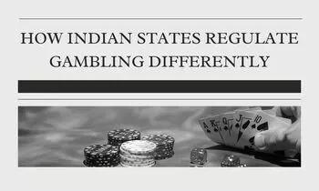 How Indian States Regulate Gambling Differently