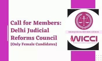 Call for Members by Delhi Judicial Reforms Council [Only Female Candidates] | Apply by August 15