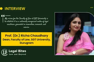 Building a Stronger Legal Ecosystem: An Exclusive Interview with Prof. (Dr.) Richa Chaudhary, SGT Law Building a Stronger Legal Ecosystem: An Exclusive Interview with Prof. (Dr.) Richa Chaudhary, SGT Law