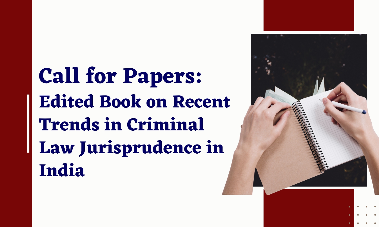 Call for Papers Edited Book on Recent Trends in Criminal Law Jurisprudence in India  Submit by 05 August