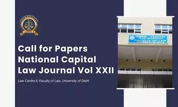 Call for Papers National Capital Law Journal [Vol XXII (2023)]  Law Centre II, University of Delhi