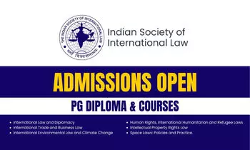 Indian Society of International Law Admissions Open for PG Diploma & Certificate Courses 2025