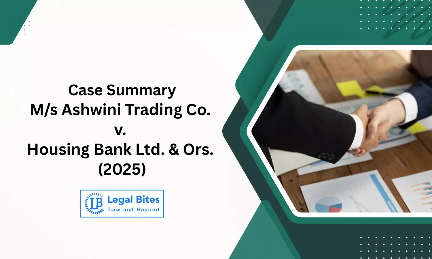 Case Summary: M/s Ashwini Trading Co. v. Housing Bank Ltd. & Ors. (2025) | Impact of Amalgamation on Debt Recovery