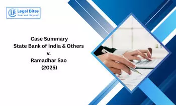 Case Summary: State Bank of India & Others v. Ramadhar Sao (2025) | Judicial Review and Departmental Inquiries