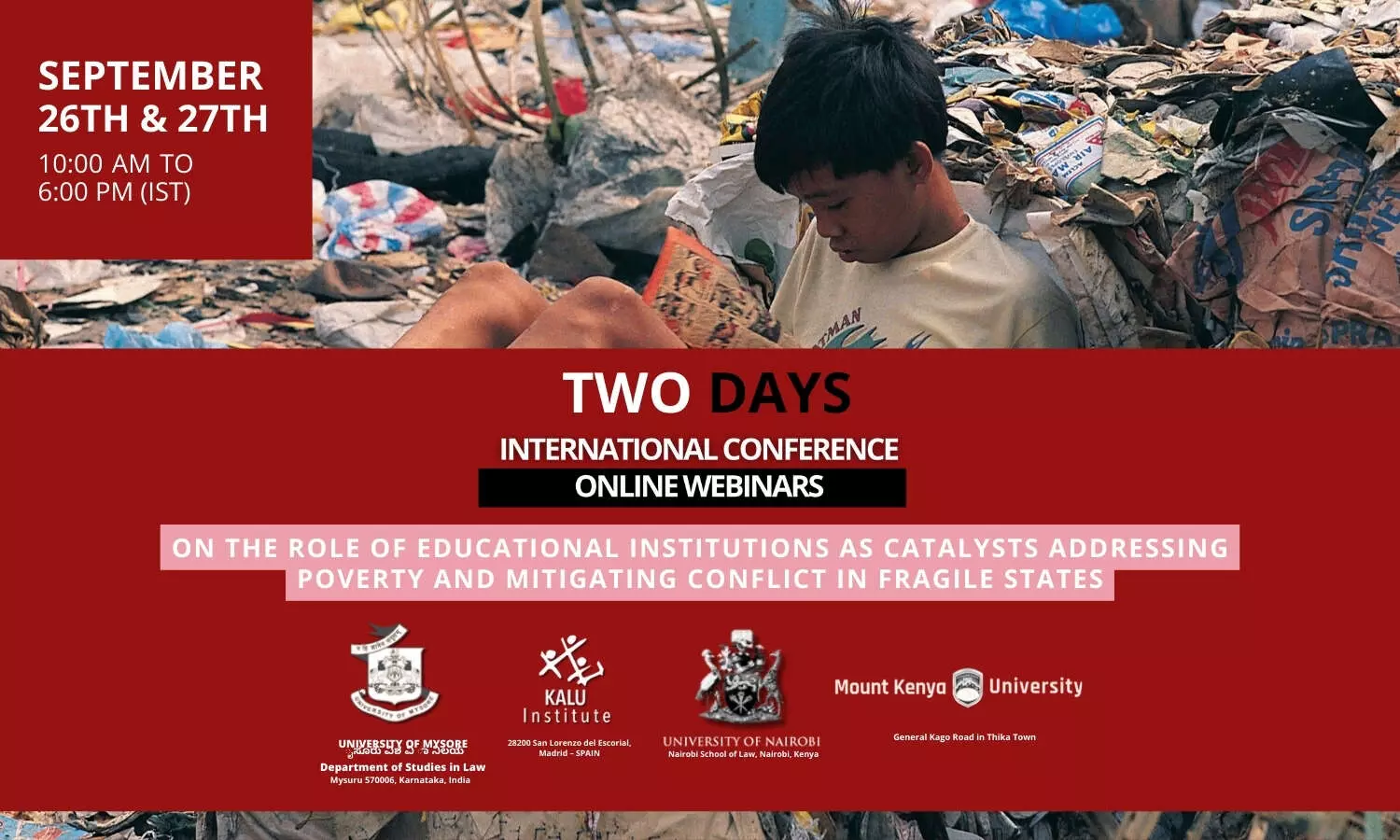 International Conference on Role of Educational Institutions as Catalysts in Addressing Poverty and Mitigating Conflict in Fragile States  University of Mysore