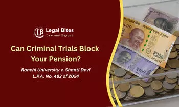 Do Pending Criminal Proceedings Affect Entitlement to Pension and Gratuity?