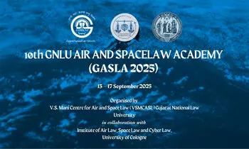 GALSA 2025: 10th GNLU Air and Space Law Academy