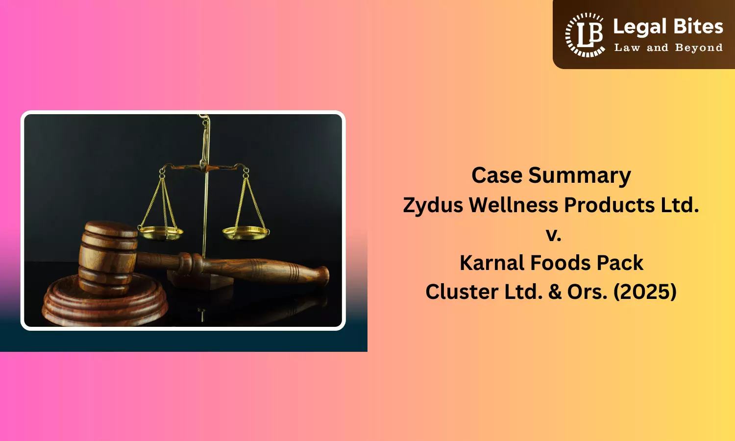 Case Summary: Zydus Wellness Products Ltd. v. Karnal Foods Pack Cluster Ltd. & Ors. (2025) | Section 12A of the Commercial Courts Act