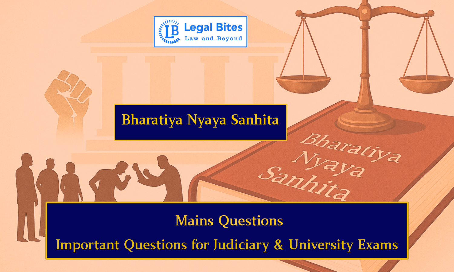 Critically examine the rationale behind the enactment of the Bharatiya Nyaya Sanhita, 2023......