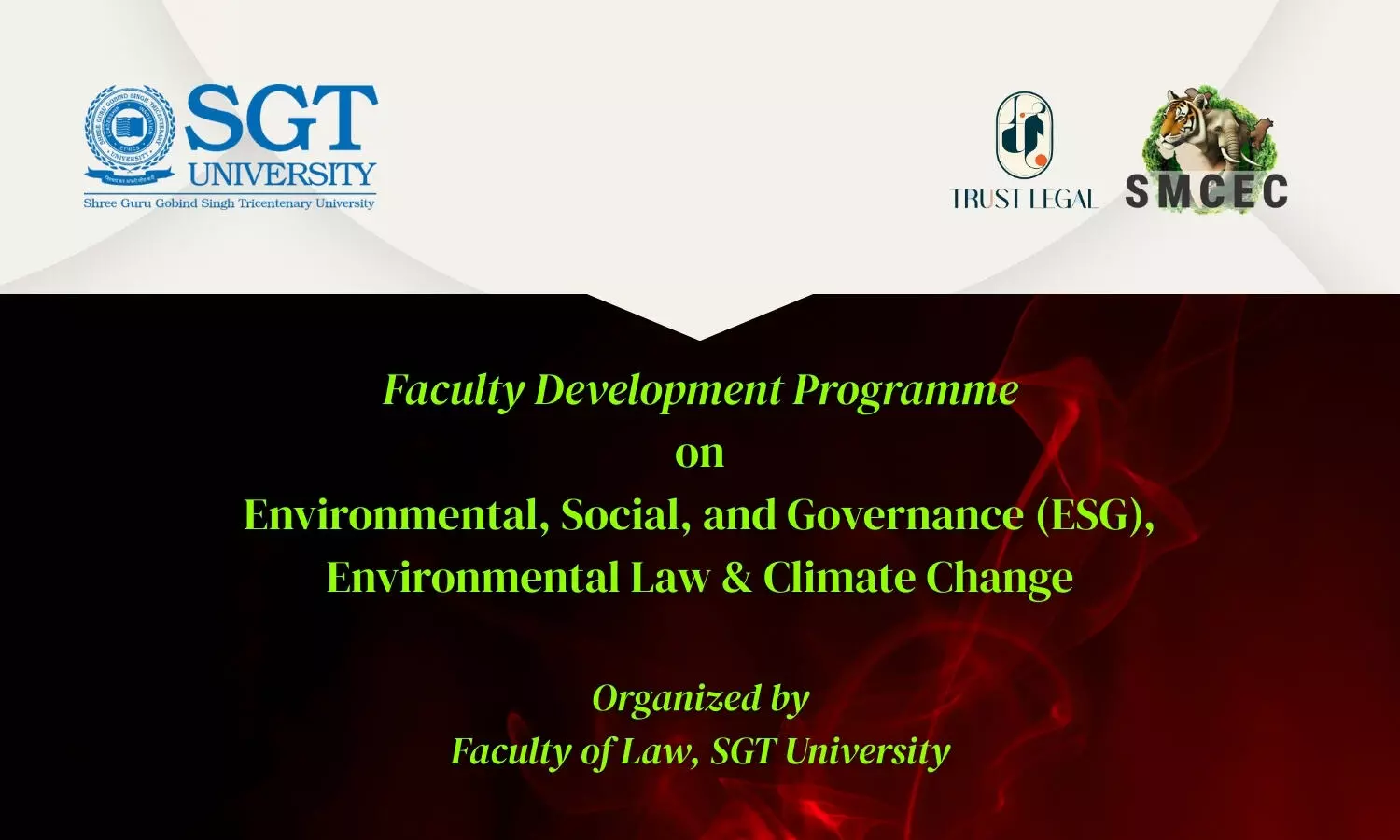 FDP on Environmental, Social, and Governance (ESG), Environmental Law & Climate Change Faculty of Law, SGT University FDP on Environmental, Social, and Governance (ESG), Environmental Law & Climate Change Faculty of Law, SGT University
