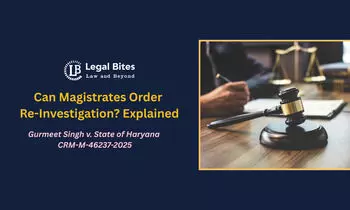 Is a Magistrate Empowered to Direct Re-Investigation of a Case?