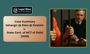 Case Summary: Jahangir @ Ekka @ Ibrahim v. State Govt. of NCT of Delhi (2025) | Delhi High Court on Parole for Foreign Nationals