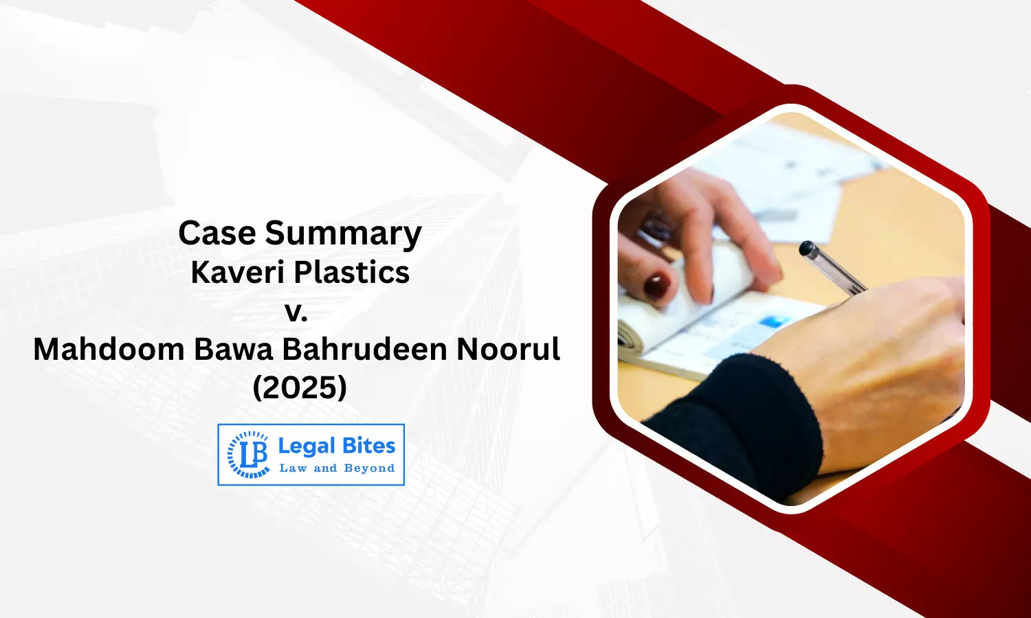 Case Summary: Kaveri Plastics v. Mahdoom Bawa Bahrudeen Noorul (2025) | Exact Cheque Amount in Demand Notice Mandatory under Section 138 NI Act