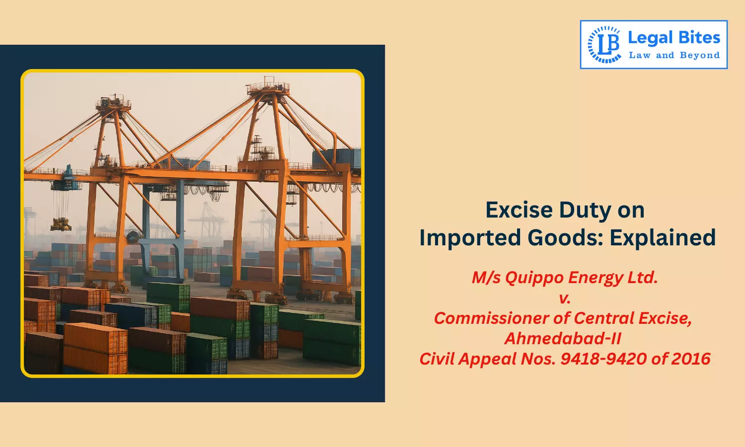 Do Value-Added Processes on Imported Goods Qualify as ‘Manufacture’ for Excise Purposes?