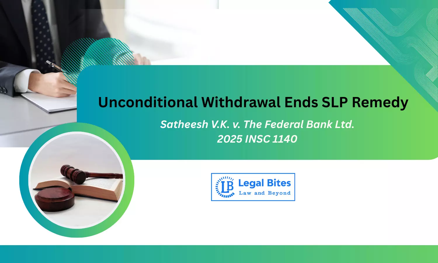 SC Bars Second SLP After Unconditional Withdrawal of the First Petition SC Bars Second SLP After Unconditional Withdrawal of the First Petition