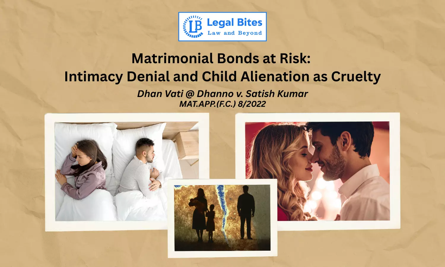 Can Denial of Intimacy and Child Alienation Be Treated as Matrimonial Cruelty? Can Denial of Intimacy and Child Alienation Be Treated as Matrimonial Cruelty?