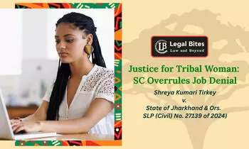 Is One Day Enough to Shatter a Career Dream? Supreme Court Protects a Tribal Woman’s Opportunity