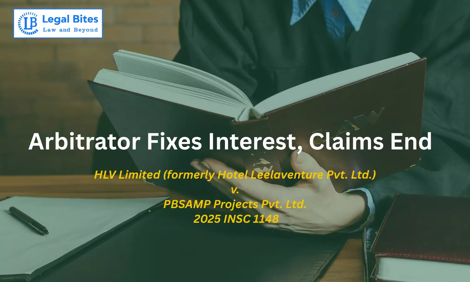 Fixation of Interest by Arbitrator Till Repayment Ends Further Claims Fixation of Interest by Arbitrator Till Repayment Ends Further Claims