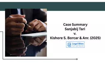 Case Summary: Sanjabij Tari v. Kishore S. Borcar & Anr. (2025) | Probation Benefit Available in Cheque Bounce Cases