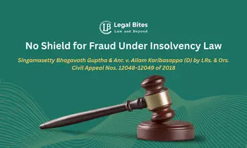 Fabricated Documents Cannot Be Shielded by Section 37 of the Insolvency Act: Supreme Court Fabricated Documents Cannot Be Shielded by Section 37 of the Insolvency Act: Supreme Court