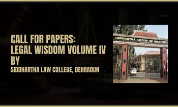 Call for Papers Legal Wisdom Volume IV  Siddhartha Law College, Dehradun [Submit by November 10]