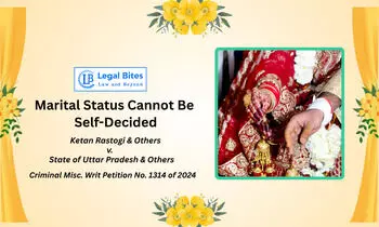 Can Marital Status Be Declared by Anyone Other Than a Competent Court? Allahabad High Court Clarifies Can Marital Status Be Declared by Anyone Other Than a Competent Court? Allahabad High Court Clarifies