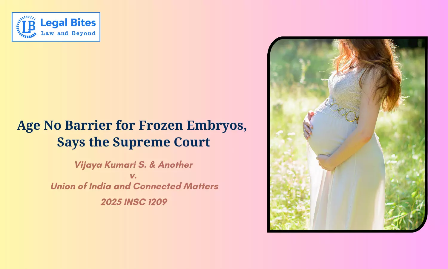 Does the Age Bar in the Surrogacy Act Apply to Couples Who Preserved Embryos Before the Law Took Effect? Does the Age Bar in the Surrogacy Act Apply to Couples Who Preserved Embryos Before the Law Took Effect?